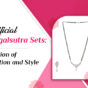 Artificial Mangalsutra Sets: A Fusion of Tradition and Style